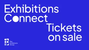 Exhibitions Connect 2025 – Earlybird On Sale Now