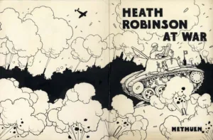 Heath Robinson at War