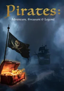 Pirates – Adventure, Treasure & Legend