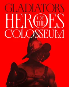 GLADIATORS – Heroes of the Colosseum