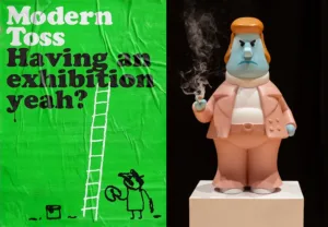 Modern Toss: Having an Exhibition Yeah?