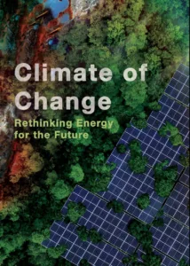 Climate of Change: Rethinking Energy for the Future